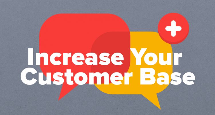 Image Representing Simple Ways To Increase Your Customer Base.